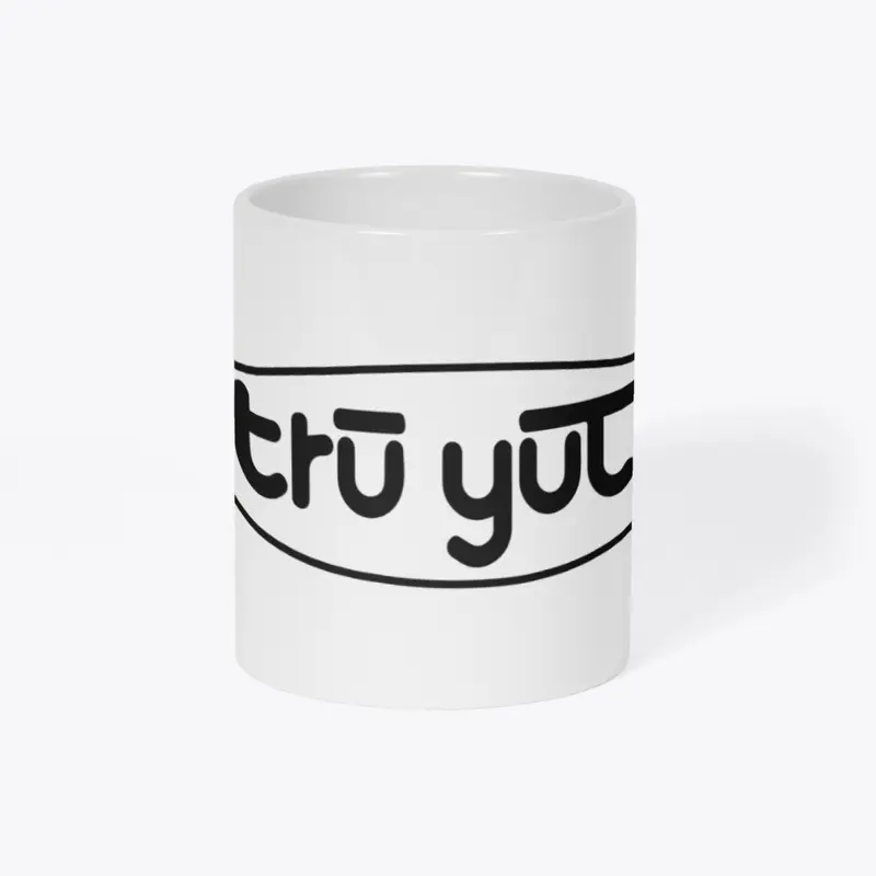 Tru Yuth Mug